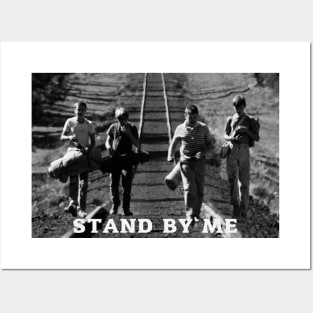 Stand by me /// Rail Posters and Art